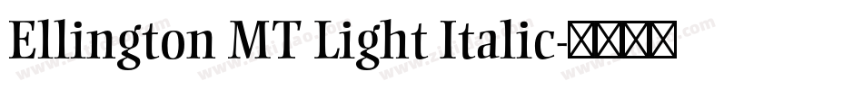 Ellington MT Light Italic字体转换